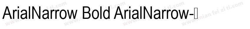ArialNarrow Bold ArialNarrow字体转换